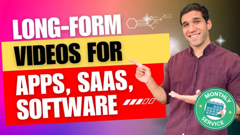 Long Form Video - Professional Video Production Service for Apps, Websites, Software, and SaaS Products